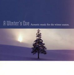 A Winter's Eve: Acoustic Music for the Winter Season