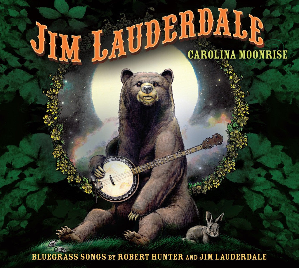 Carolina Moonrise: Bluegrass Songs By Robert Hunter and Jim Lauderdale