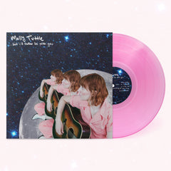 ...but i'd rather be with you (Translucent Pink Vinyl)