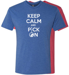 Keep Calm and Pick On T-Shirt