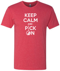 Keep Calm and Pick On T-Shirt