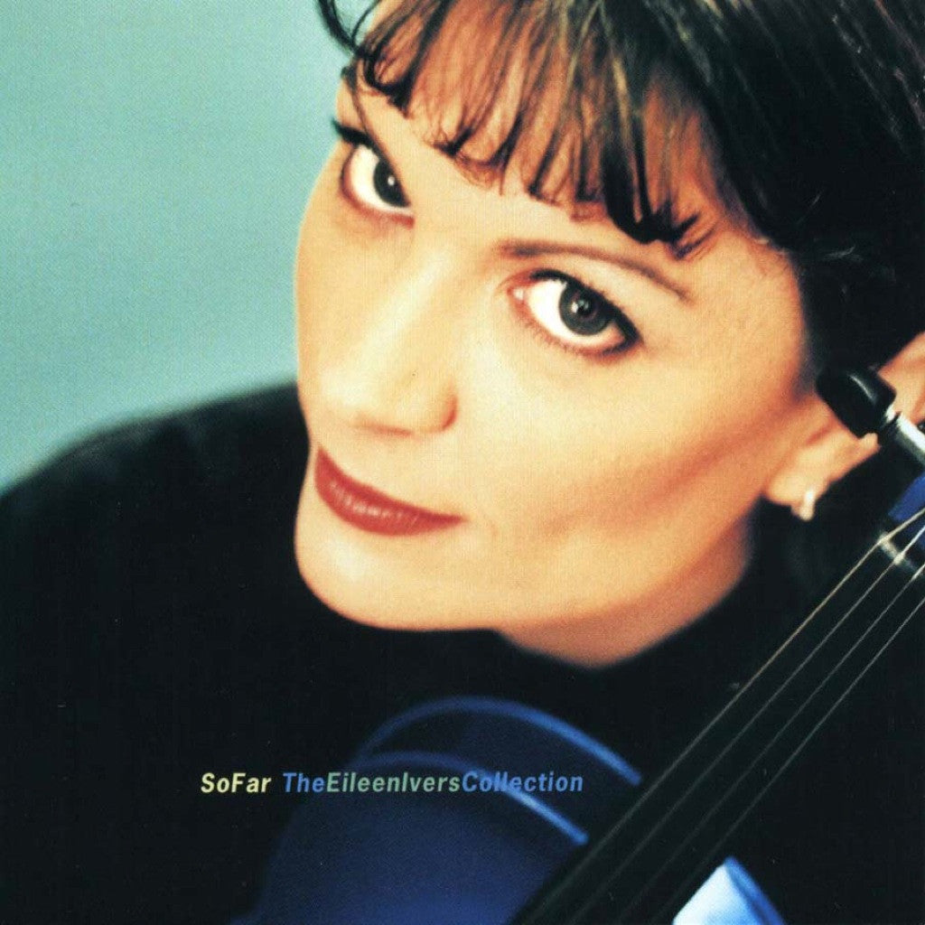 So Far: The Eileen Ivers Collection – Compass Records