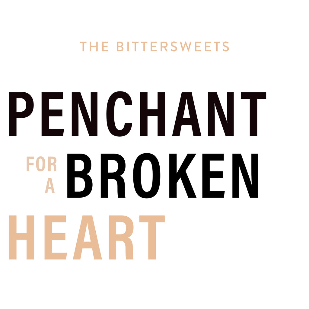 Penchant For A Broken Heart