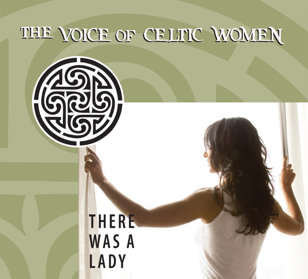 There Was a Lady: The Voice of Celtic Women – Compass Records