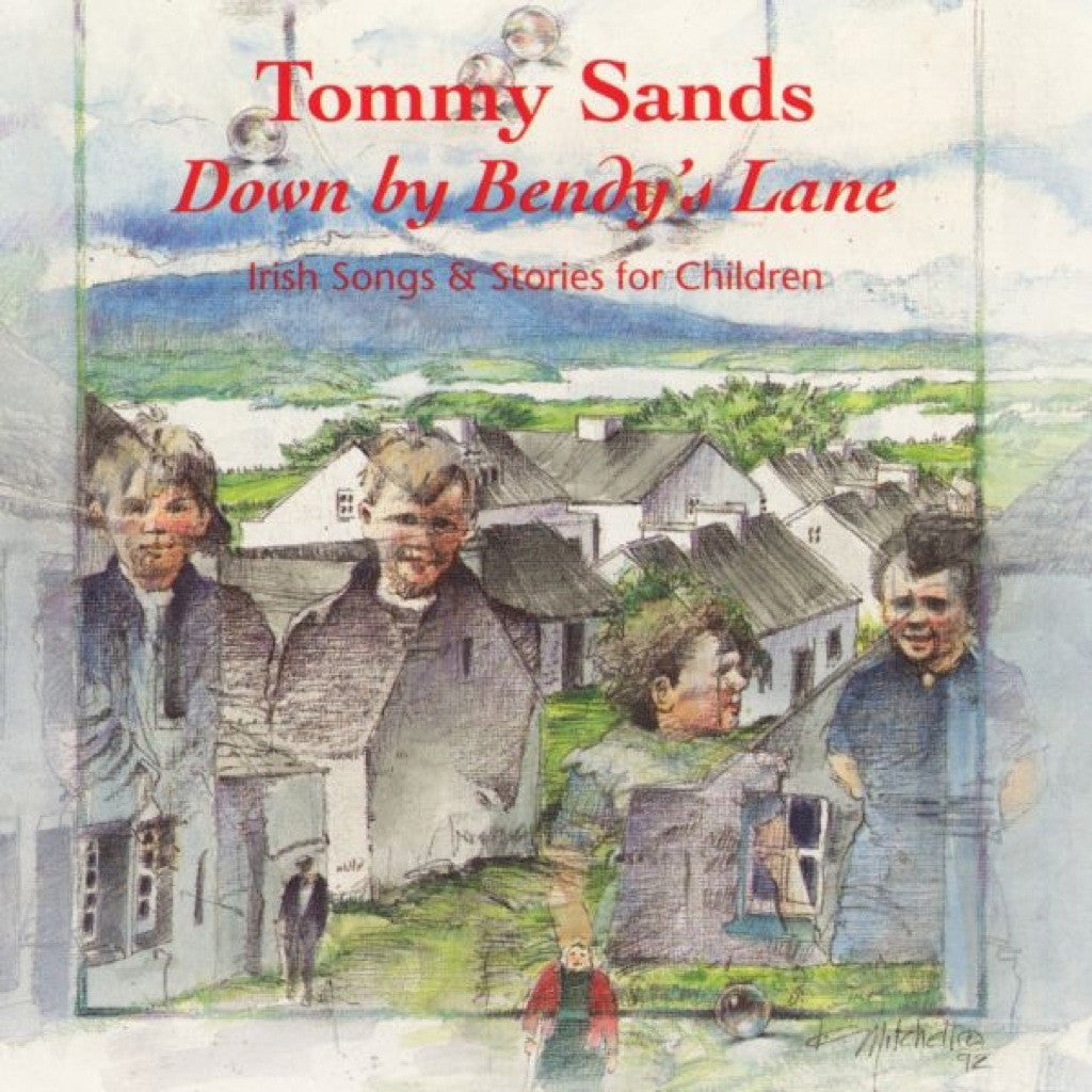 Down By Bendy's Lane: Irish Songs & Stories for Children