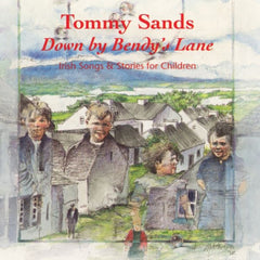 Down By Bendy's Lane: Irish Songs & Stories for Children