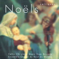 Noëls Celtiques Celtic Christmas Music from Brittany